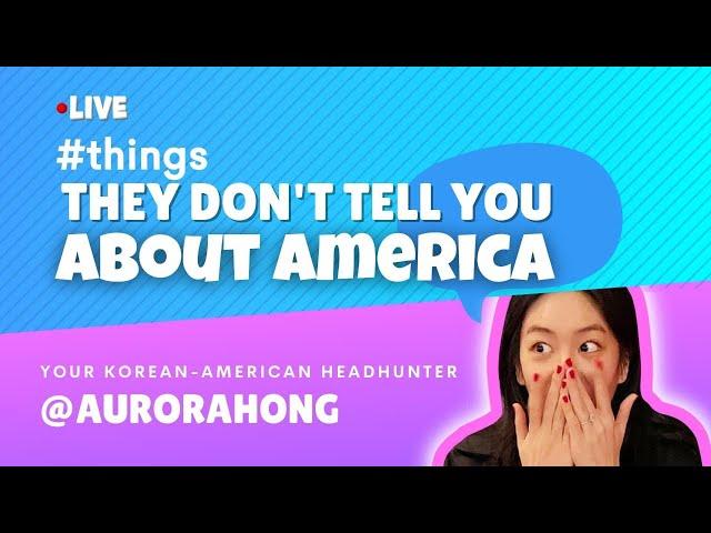 Things They Don't Tell You About America - LI Live with Aurora Hong