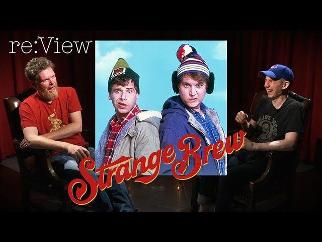 Strange Brew - re:View