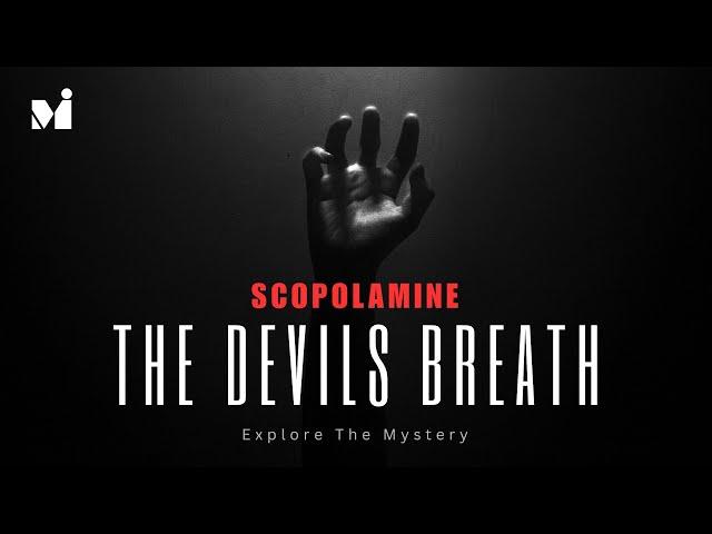 Unveiling the Dark Secrets of Scopolamine: Mind-Control Drug Exposed