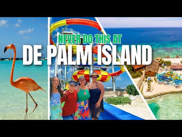 DE PALM ISLAND Aruba: 28 IMPORTANT TIPS┃Spend the PERFECT Day (+Menus & Prices) [2024]