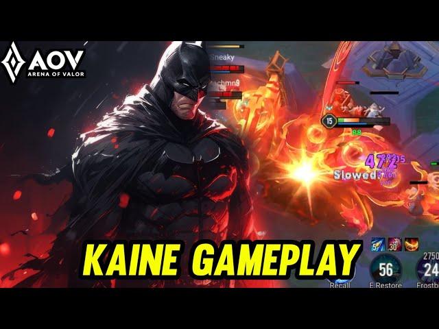 AOV : KAINE GAMEPLAY | IT'S NOT TOO OP - ARENA OF VALOR LIÊNQUÂNMOBILE ROV