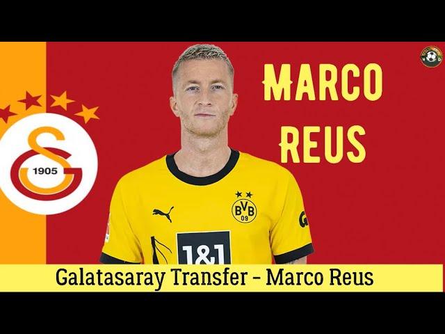 Galatasaray Transfer Marco Reus Galatasaray #galatasaray #marcoreus