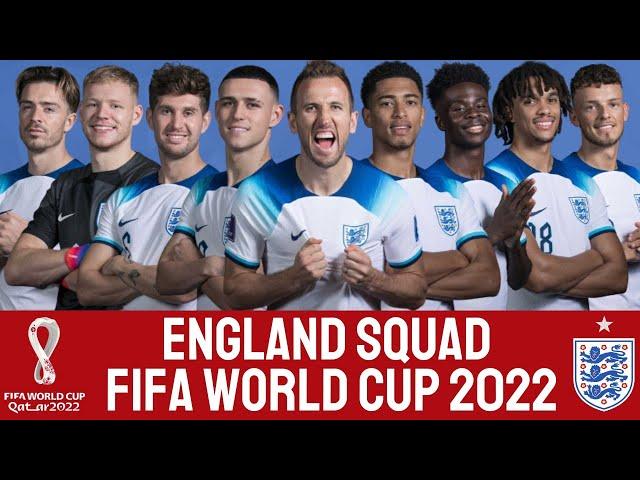 ENGLAND Official Squad World Cup 2022 | ENGLAND | FIFA World Cup 2022