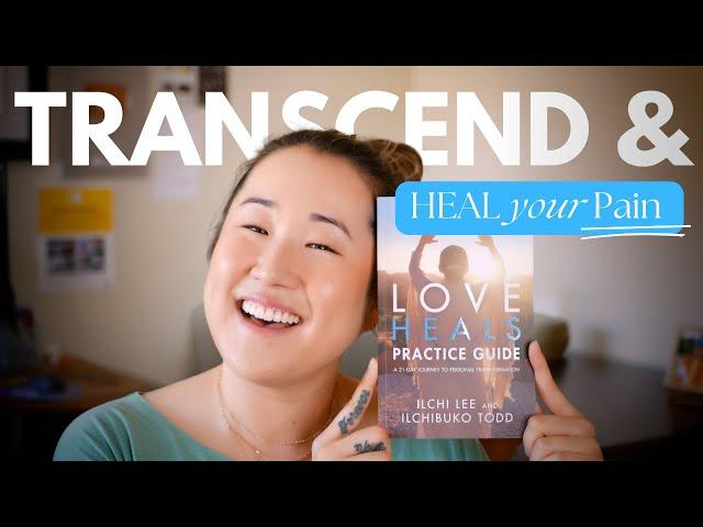 LOVE HEALS Practice Guide by Ilchi Lee & Ilchibuko Todd | Book Recommendations