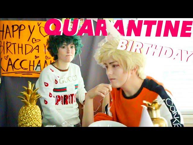 Kacchan's Quarantine Birthday! | BNHA My Hero Academia