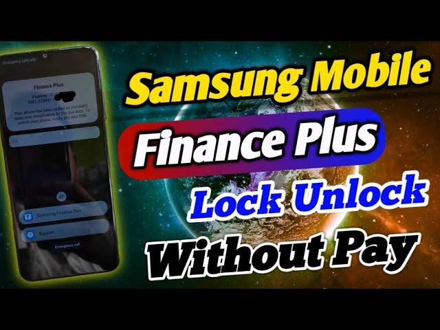 Samsung Finance Plus Unlock Without Pay | Samsung Finance Plus Unlock | Finance Plus Unlock Samsung