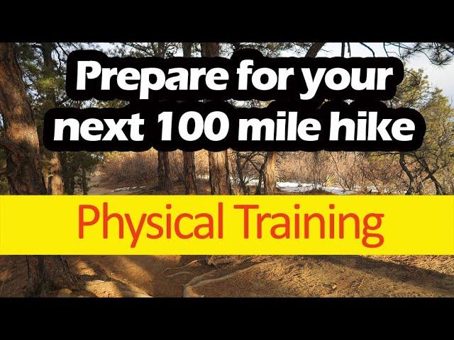 How to train for a long distance hike starting today