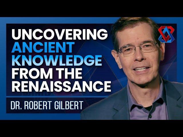 Rosicrucian Mysteries: Sacred Geometry and Ancient Wisdom - Dr. Robert Gilbert - Think Tank - E33