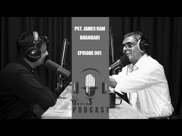 Episode 001 | Pastor James Ram Bhandari | Journey of faith