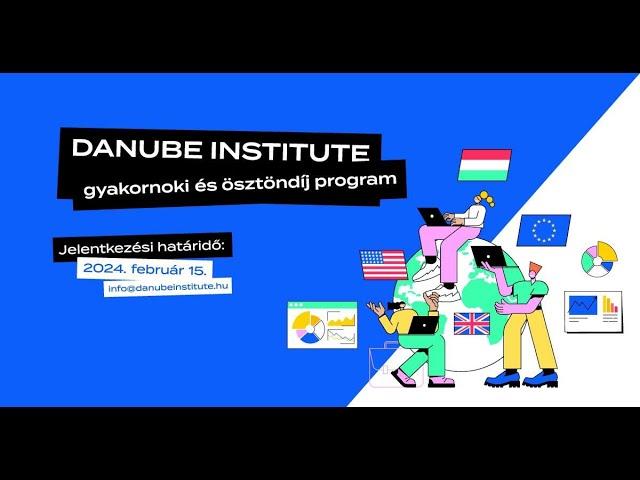 Danube Institute Gyakornoki és ösztöndíj program