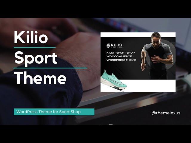 Kilio - Sport Store WooCommerce WordPress Theme - Themelexus