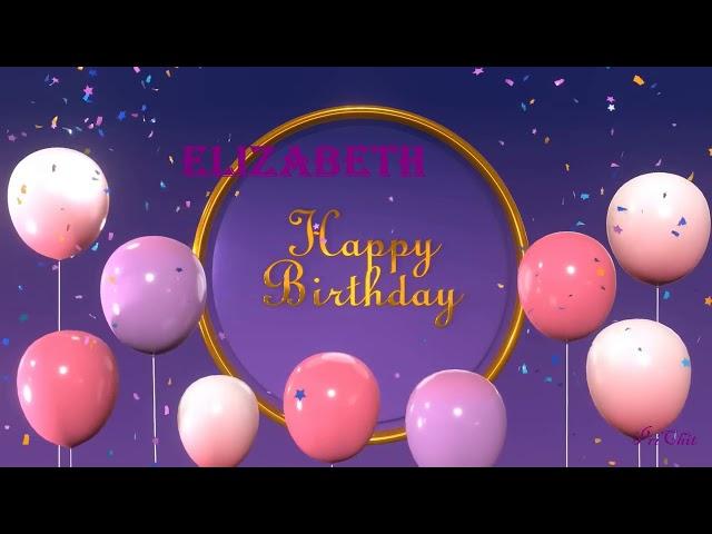 Elizabeth Birthday Song|Birthday Song Elizabeth|Happy Birthday Elizabeth | Birthday Song