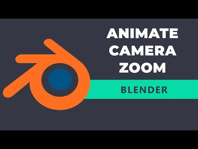 How to animate camera zoom in Blender