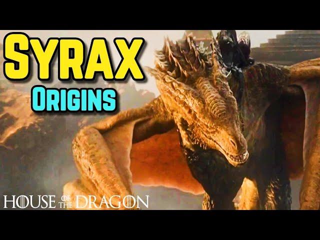 Syrax Origins – Princess Rhaenyra's Dangerous & Loyal Dragon Who Wreaks Havoc For Its Mistress!