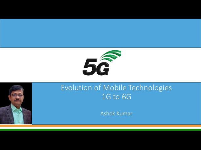 Evolution of Mobile Technologies from 1G to 6G