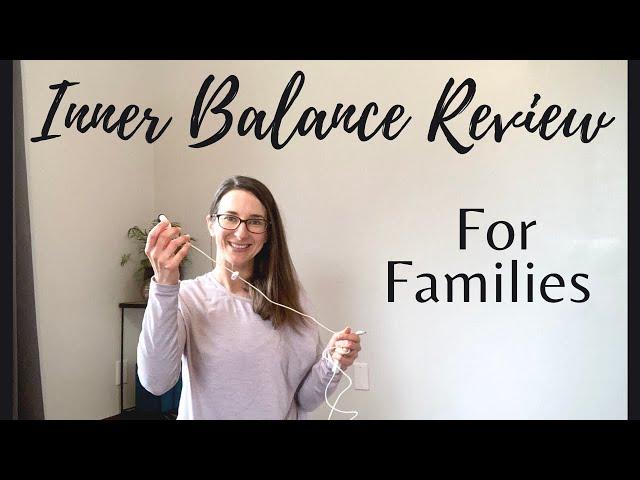 HeartMath Inner Balance Review - Is this a good product for your family?