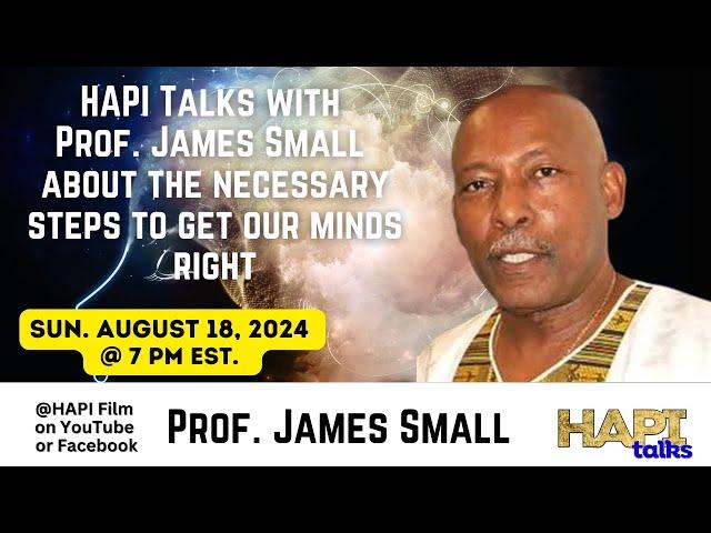 HAPI Talks with Prof. James Small about the necessary steps to get our minds right!