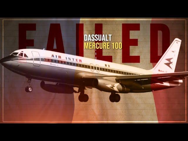 THE RISE AND FALL OF THE DASSAULT MERCURE 100