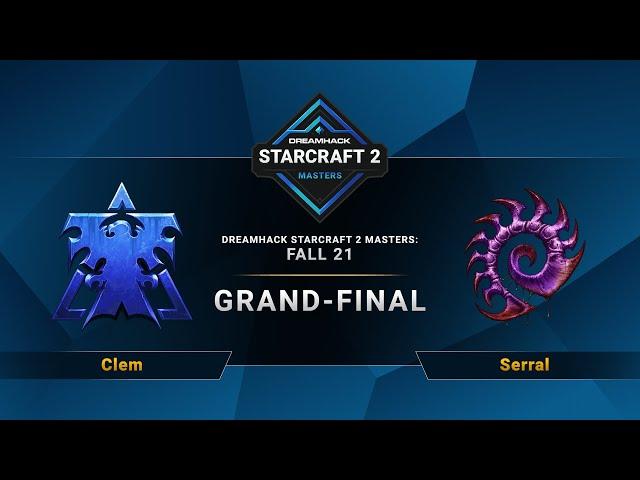 SC2 - Clem vs. Serral - DreamHack SC2 Masters 2021: Fall - Grand-Final - EU