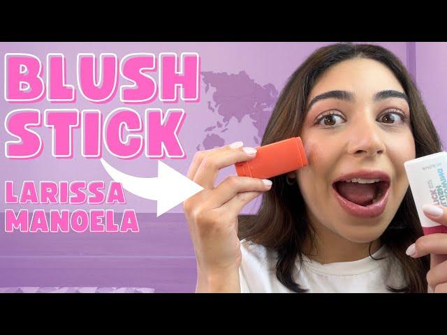 TESTANDO O BLUSH STICK DA LARISSA MANOELA