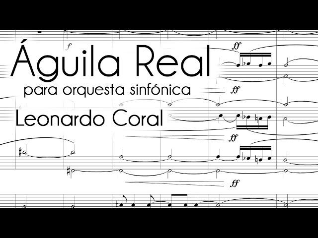 Leonardo Coral - Águila Real (2010) Score