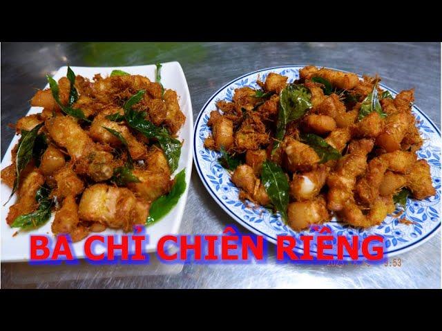 CÁCH LÀM BA CHỈ CHIÊN RIỀNG | ẨM THỰC PHÙNG TẤN