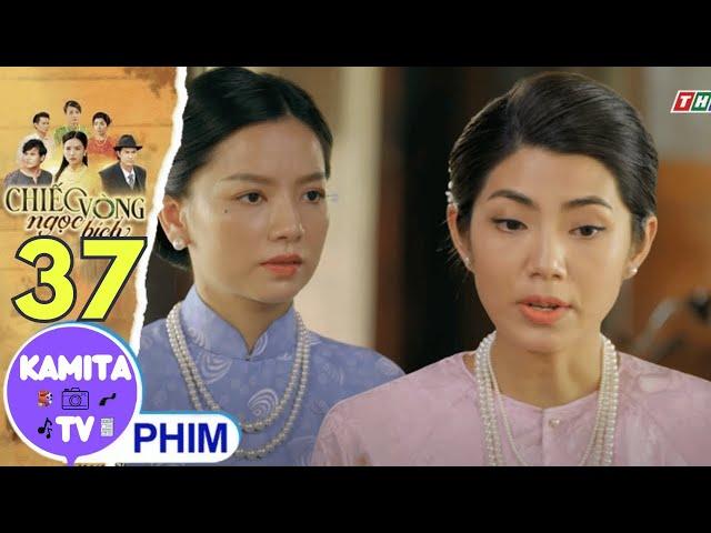 CHIẾC VÒNG NGỌC BÍCH - TẬP 37 | MINH CHÂU "BÓC PHỐT" NHUNG, QUYẾT GIÀNH QUYỀN NUÔI BÉ SÔNG