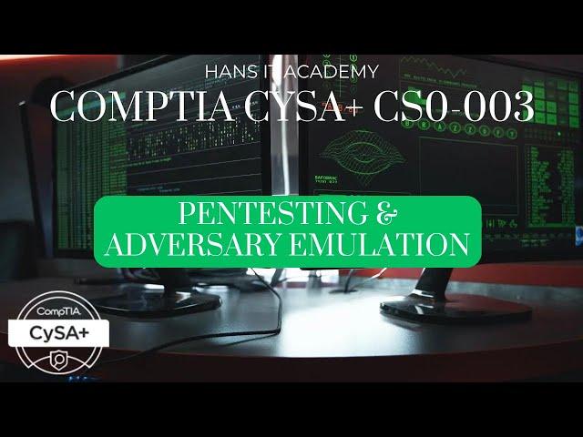 Penetration testing and adversary emulation - CompTIA CySA+ CS0-003 2.50