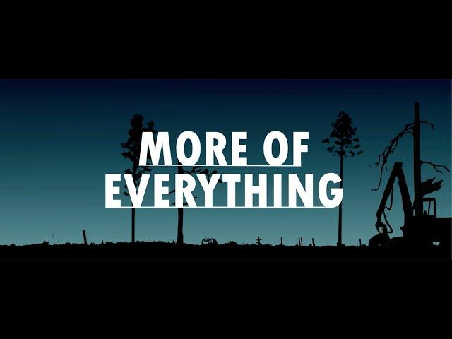 More Of Everything - The film Swedish forest industry doesn ́t want you to see