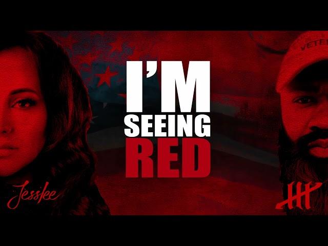 "I'm Seeing Red" by Jesslee and The Marine Rapper - official audio