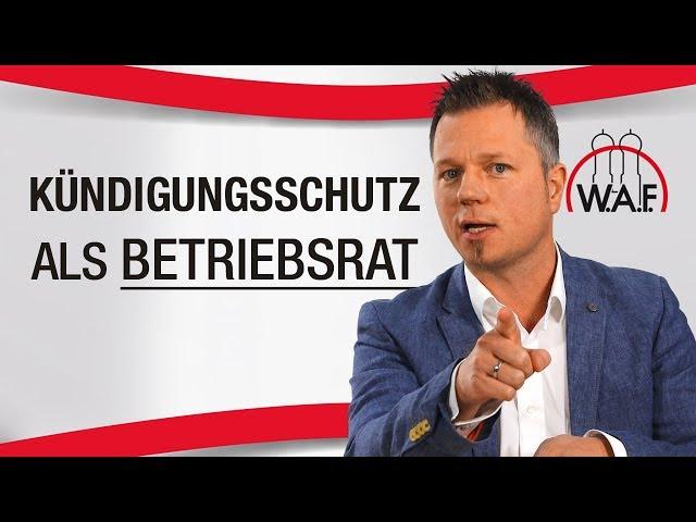 Kündigungsschutz als Betriebsrat von A-Z: Kündigungsschutz einfach erklärt!