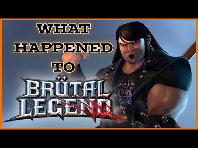 What happened to Brutal Legend? [History of Brutal Legend]