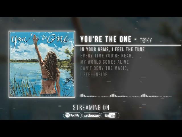 You're the One – Official Lyric Video | Pop Rock by T@KY, Echo Road