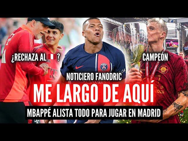 UN PERUANO DEBUTA EN BAYERN  SONNE SE CONSAGRA CAMPEÓN MBAPPÉ NECESITA AL REAL MADRID