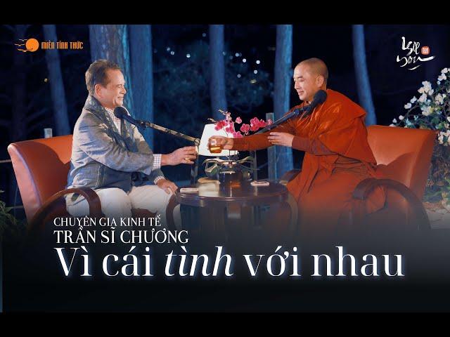 Because of Love - CGKT Podcast : Tran Si Chuong, Teacher Minh Niem share insights | Episode 11