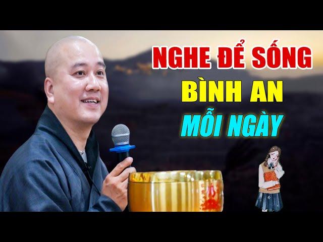 Nghe Để Sống Bình An Mỗi Ngày - Pháp Thoại Thầy Thích Pháp Hòa