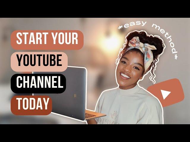The EASIEST way to start a YouTube channel | How to start a YouTube channel 2023