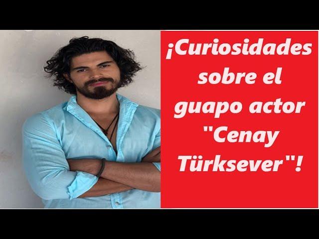 ¡Curiosidades sobre el guapo actor "Cenay Türksever"!