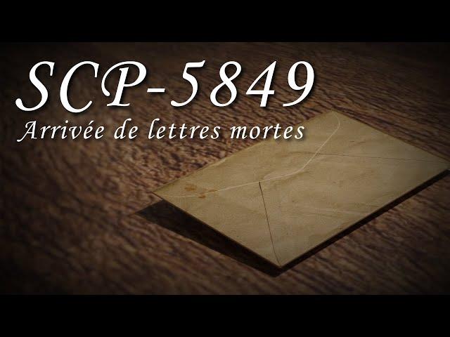 SCP-5849 - Arrivée de lettres mortes