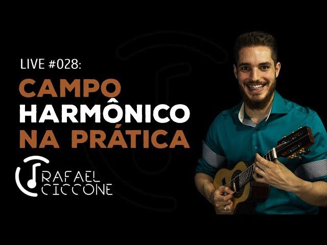 Live #028 - Campo Harmônico Maior na Prática | Cavaquinho | Rafael Ciccone