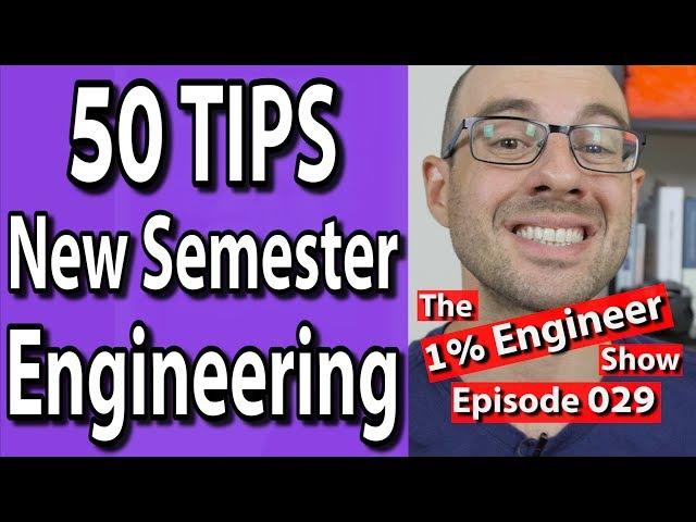 50 Engineering Student Tips | The #1%Engineer Show 029