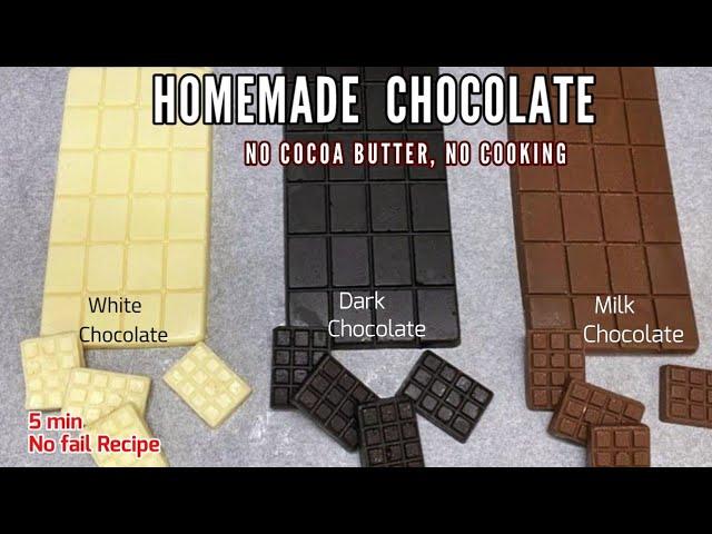 Homemade Chocolate. How to make Chocolate at Home. Homemade White, Milk ,Dark Chocolate No cooking