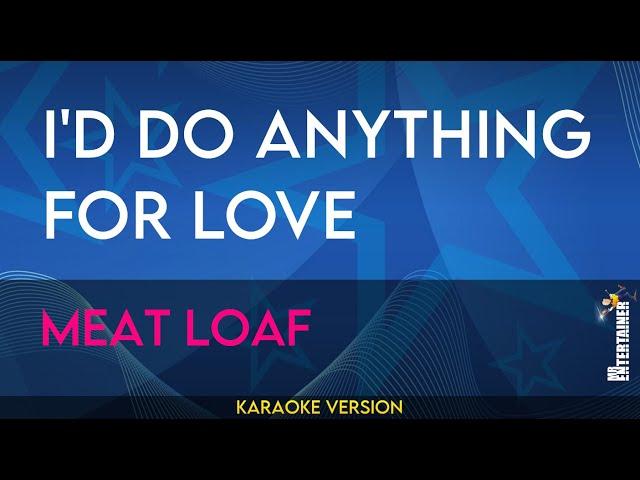 I'd Do Anything For Love - Meat Loaf (KARAOKE)