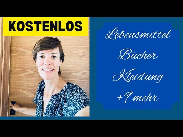 Kleidung, Lebensmittel, Bücher, ...  KOSTENLOS| 12 Tipps wie  DU sie bekommst| (Frugalliving)