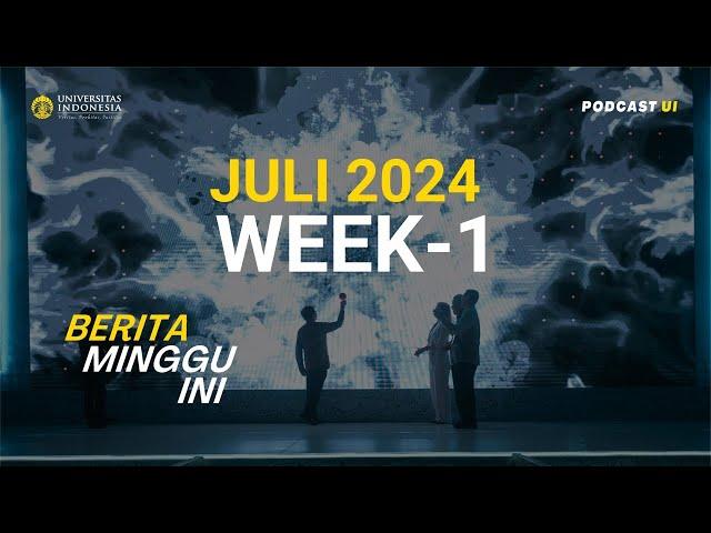 2024 - Berita Minggu Ini - Juli - Week 1