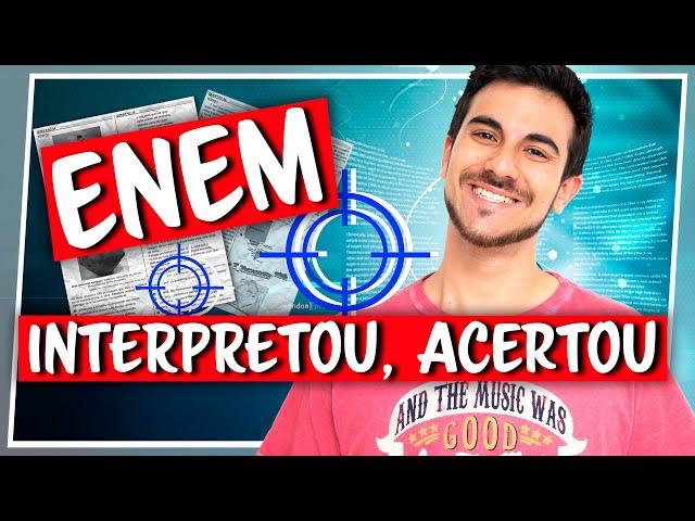 Como Interpretar (E ACERTAR) as Questões do ENEM