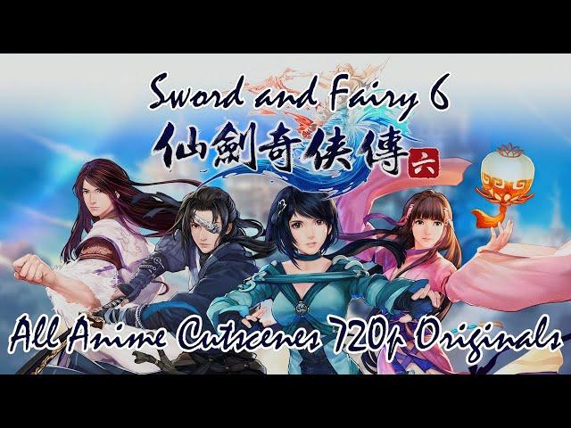 Sword and Fairy 6 - All Anime Cutscenes - 720p Originals