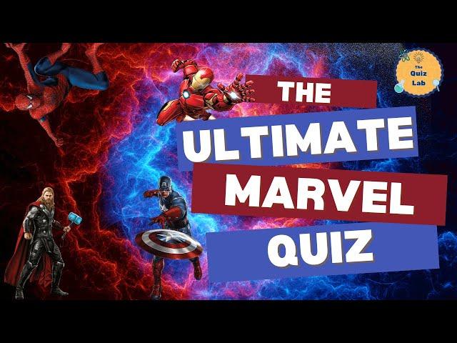 Marvel Quiz! Ultimate Marvel Fan Quiz