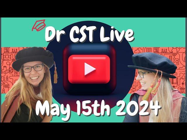 Dr CST Live May 15th 2024