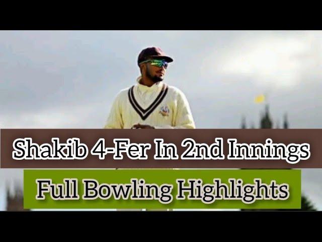 Shakib Al Hasan 4 Wickets Vs Somerset | 2nd Innings Bowling Highlights | Somerset vs Surrey